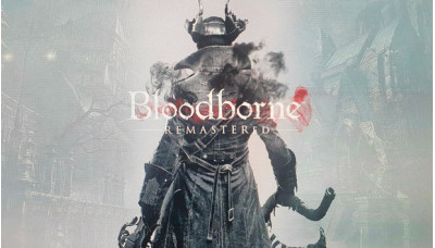 Bloodborne Remastered Other